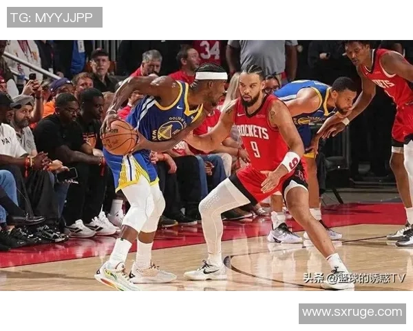 NBA今日直播火箭对阵勇士精彩赛事前瞻与球员表现分析