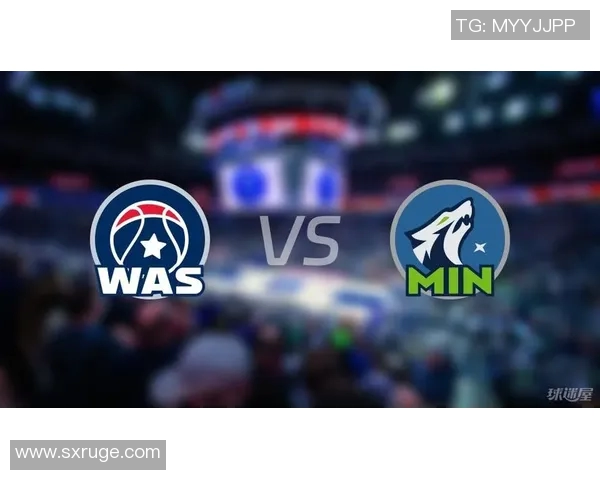 奇才与森林狼对决数据分析揭示比赛关键因素与球员表现